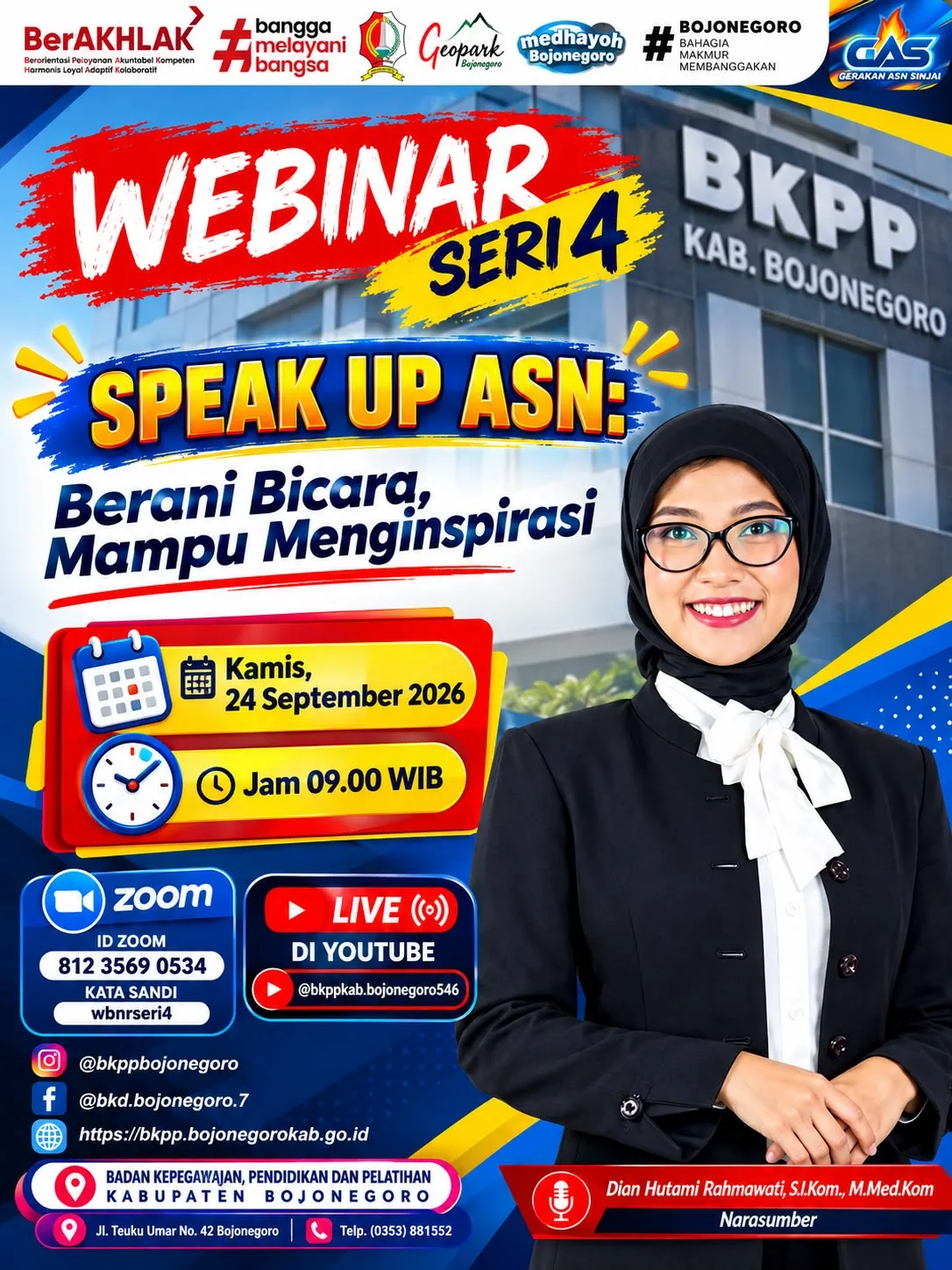 Webinar Seri IV : ”Speak Up ASN: Berani Bicara, Mampu Menginspirasi”