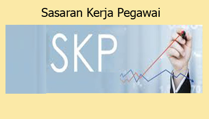 SASARAN KERJA PNS (SKP) GANTIKAN DP-3 PNS