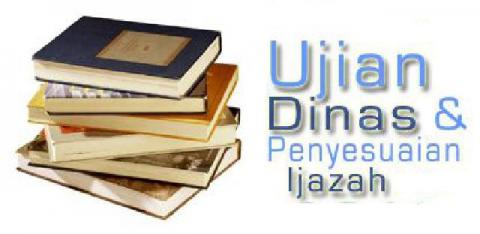 Ujian Kenaikan Pangkat Penyesuaian Ijazah
