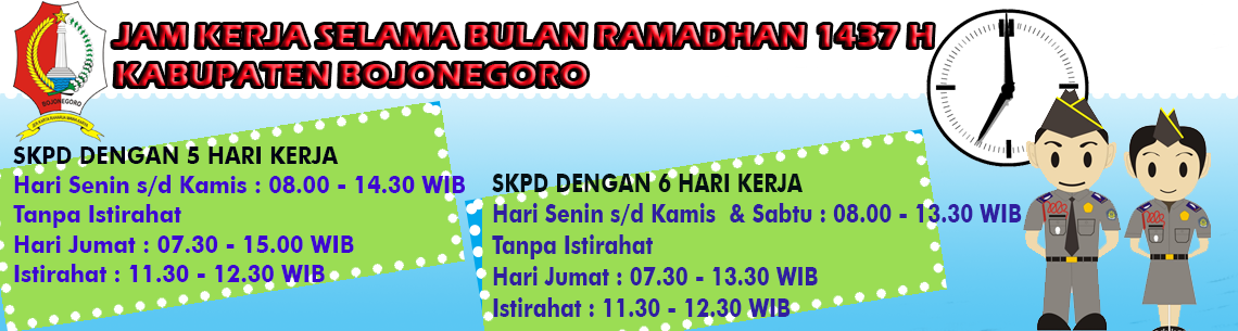 Jadwal Jam Kerja Selama Bulan Ramadhan 1437 H Kabupaten Bojonegoro