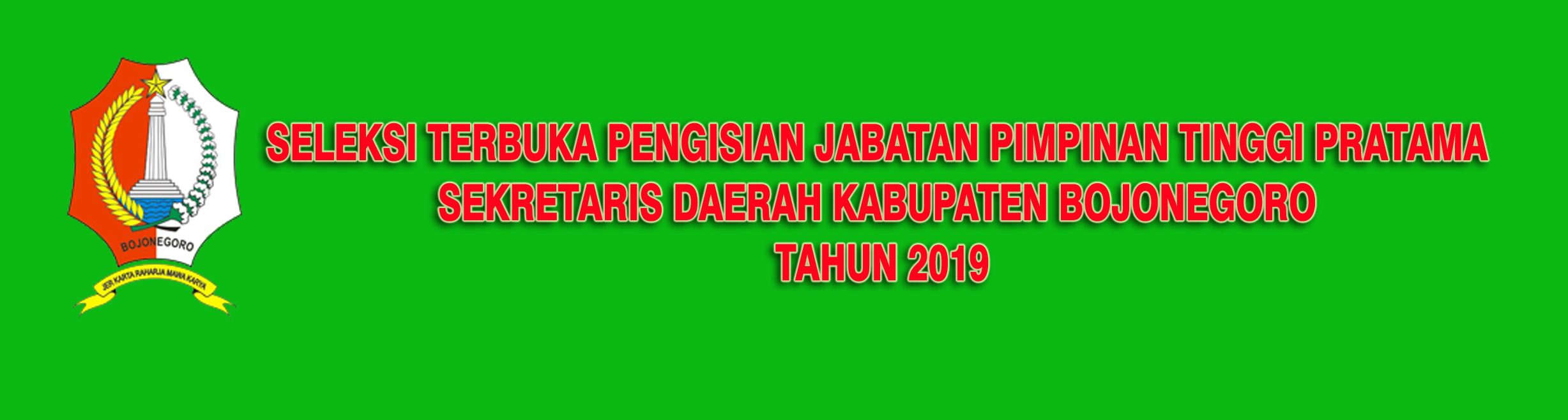 SELEKSI TERBUKA PENGISIAN JPT SEKRETARIS DAERAH KABUPATEN BOJONEGORO TAHUN 2019