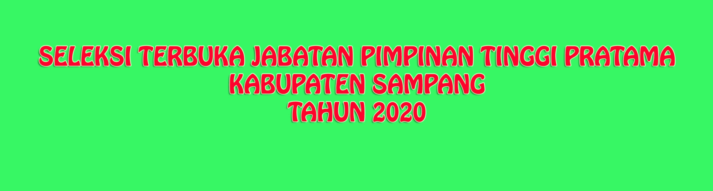 Seleksi Terbuka JPT Pratama Sekretaris Daerah kabupaten Sampang