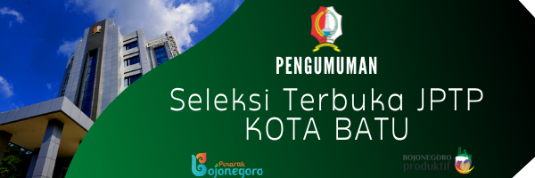 Pengumuman Seleksi Terbuka Jabatan Pimpinan Tinggi Pratama di Lingkungan Kota Batu Tahun 2022
