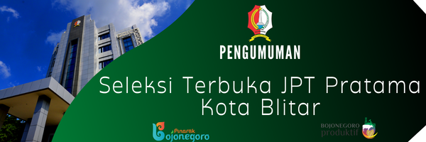 Pengumuman Seleksi Terbuka JPT Pratama di Lingkungan Pemerintah Kota Blitar Tahun 2022
