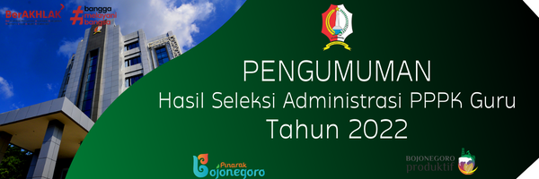 Pengumuman Hasil Seleksi Administrasi PPPK Guru Tahun 2022 untuk Kategori P2, P3, dan Umum