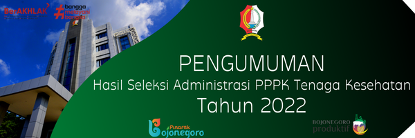 Pengumuman Hasil Seleksi Administrasi PPPK Tenaga Kesehatan Tahun 2022