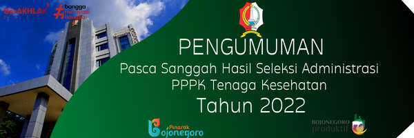 Pengumuman Hasil Sanggah Seleksi Administrasi PPPK Tenaga Kesehatan Tahun 2022