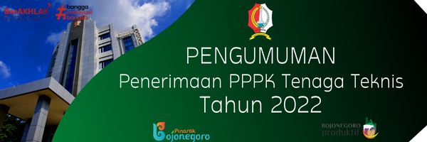 Pengumuman Penerimaan PPPK Tenaga Teknis di Lingkungan Pemkab Bojonegoro Tahun 2022