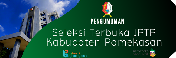 Pengumuman Seleksi Terbuka Jabatan Pimpinan Tinggi Pratama Pemerintah Kabupaten Pamekasan Tahun 2022