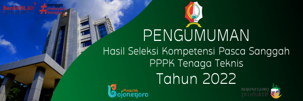 Pengumuman Hasil Seleksi Kompetensi Pasca Sanggah Calon PPPK Tenaga Teknis Tahun 2022