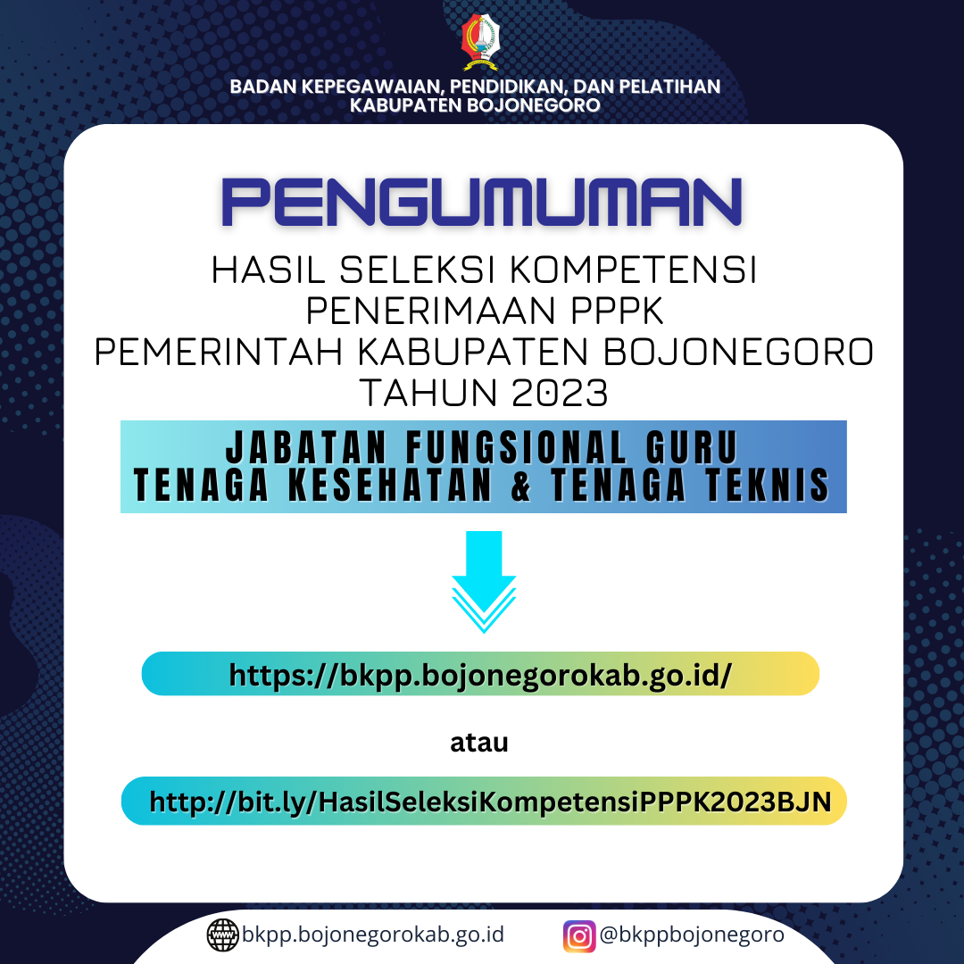 Pengumuman Hasil Seleksi Kompetensi PPPK Pemkab Bojonegoro Tahun Anggaran 2023