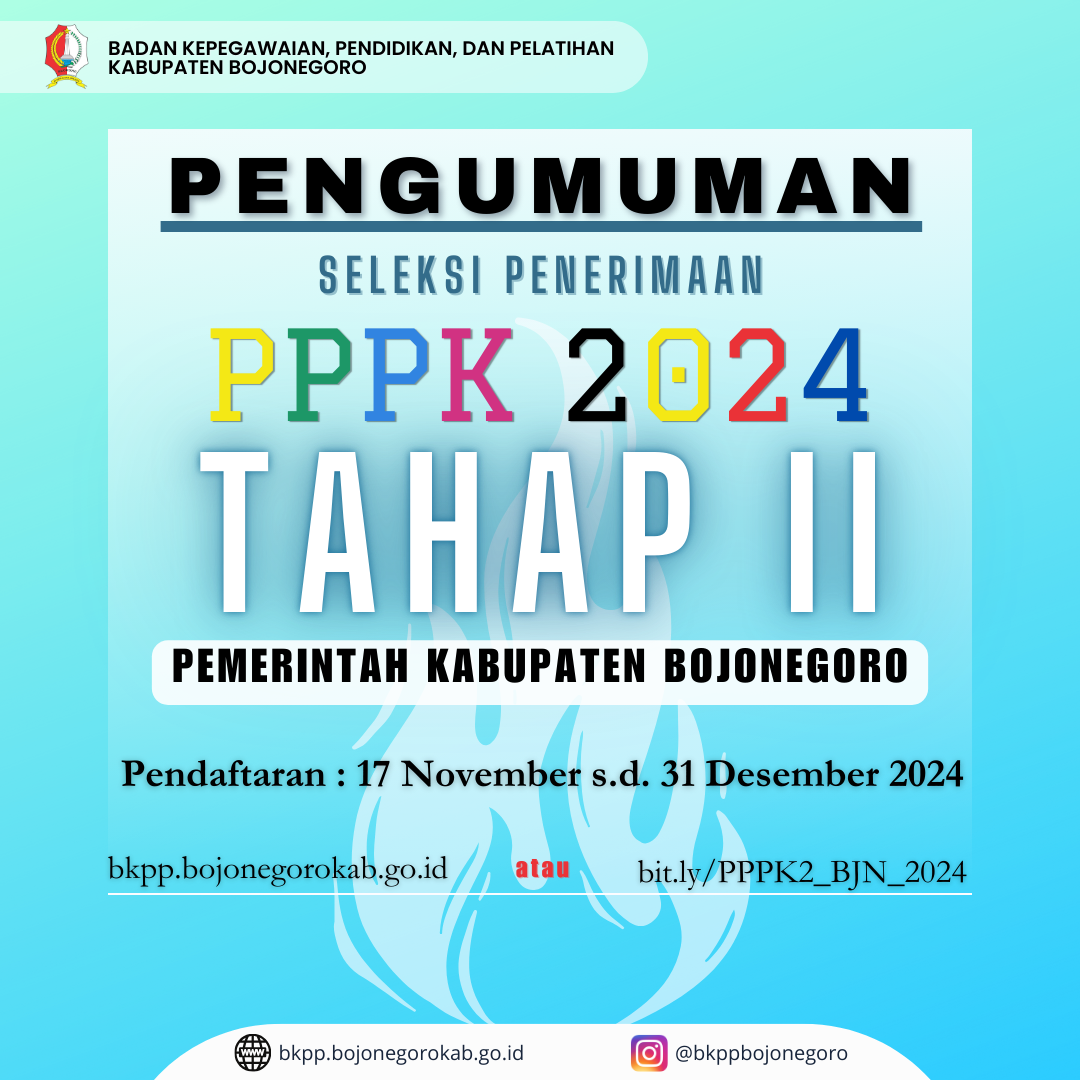 Pengumuman Seleksi Penerimaan PPPK (Tahap II) di Lingkungan Pemkab Bojonegoro Tahun 2024