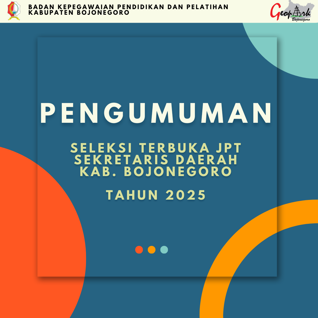 SELEKSI TERBUKA PENGISIAN JPT SEKRETARIS DAERAH KABUPATEN BOJONEGORO  TAHUN 2025