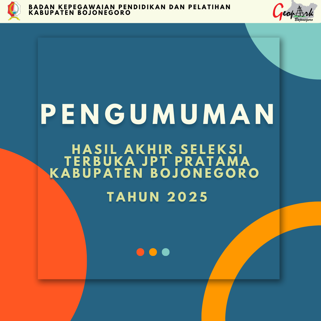 PENGUMUMAN HASIL AKHIR SELTER JPT PRATAMA KABUPATEN BOJONEGORO  TAHUN 2025