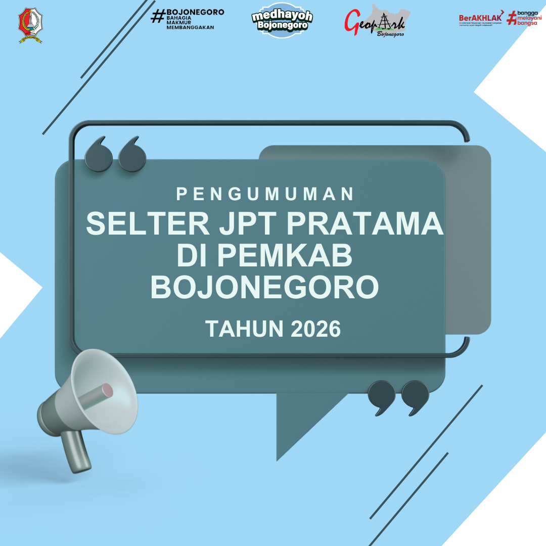 PENGUMUMAN SELEKSI TERBUKA JPT PRATAMA DI LINGKUP PEMKAB BOJONEGORO TAHUN 2026