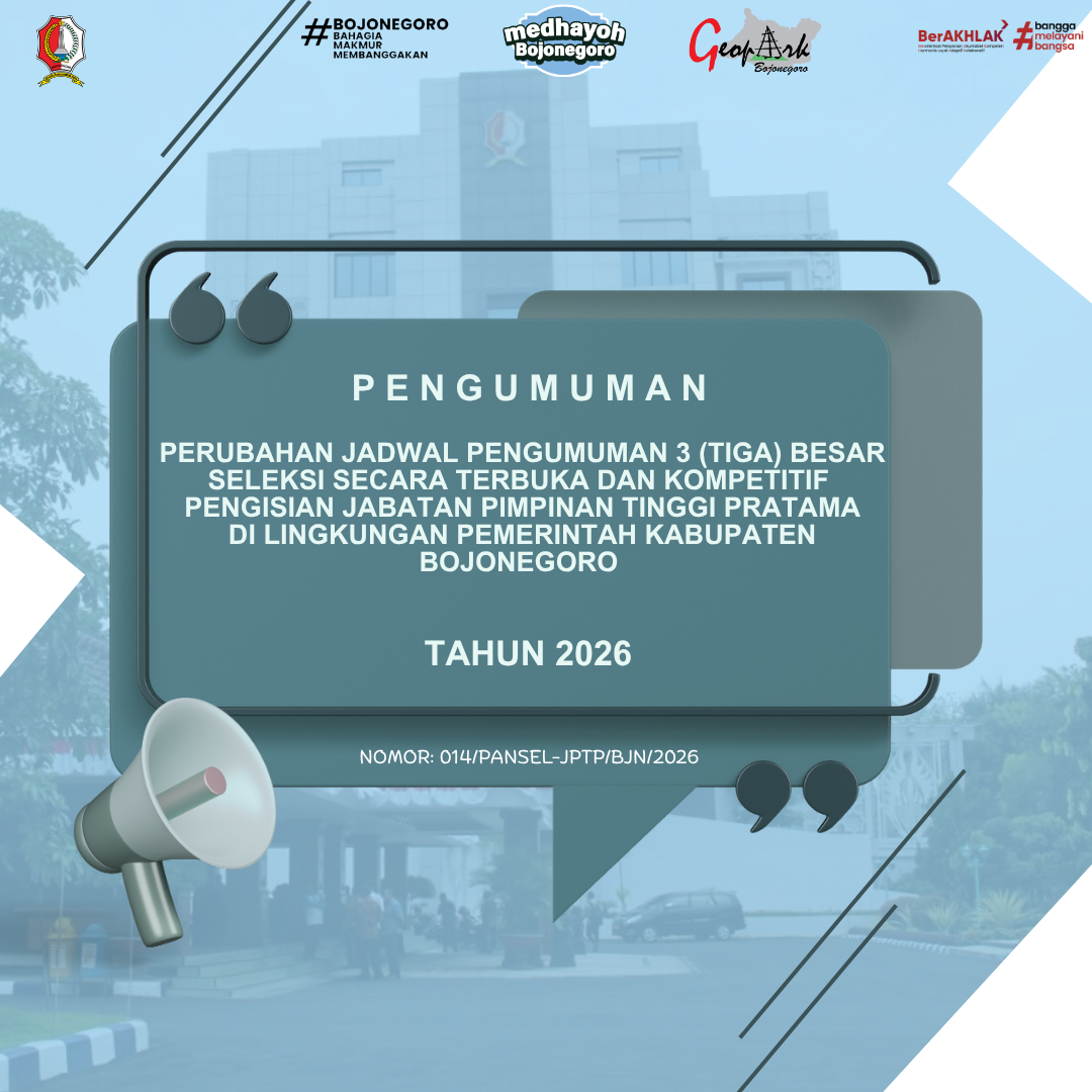 PERUBAHAN JADWAL PENGUMUMAN 3 (TIGA) BESAR  SELTER JPTP PRATAMA BOJONEGORO